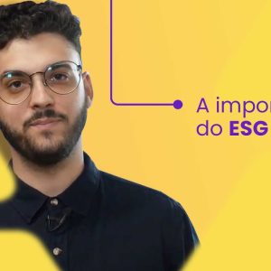 Qual a importância do ESG na sua empresa