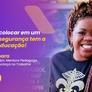 Educar para prevenir: transformando a educação em segurança – Conversa Segura #2 | Flávia Bárbara