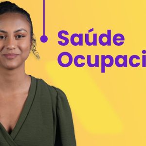 Saúde Ocupacional – Conheça os principais conceitos e destaques!