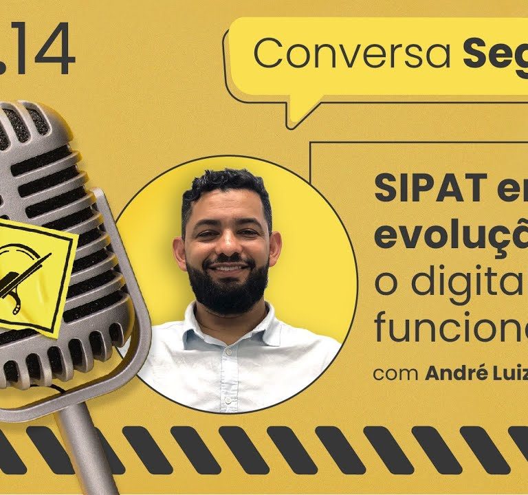 SIPAT em evolução: o digital funciona? – Conversa Segura #14 | André Luiz